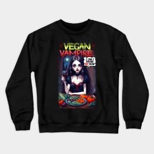 Vegan Vampire Crewneck Sweatshirt